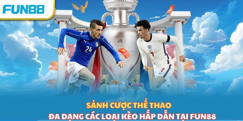 Fun88 - Sân chơi mang đến những tựa game cá cược đẳng cấp nhất