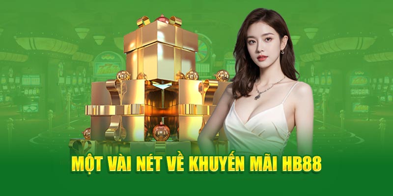 Khuyến mãi HB88 - Thưởng nạp lên tới 120% cho thành viên mới